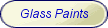 Glass Paints